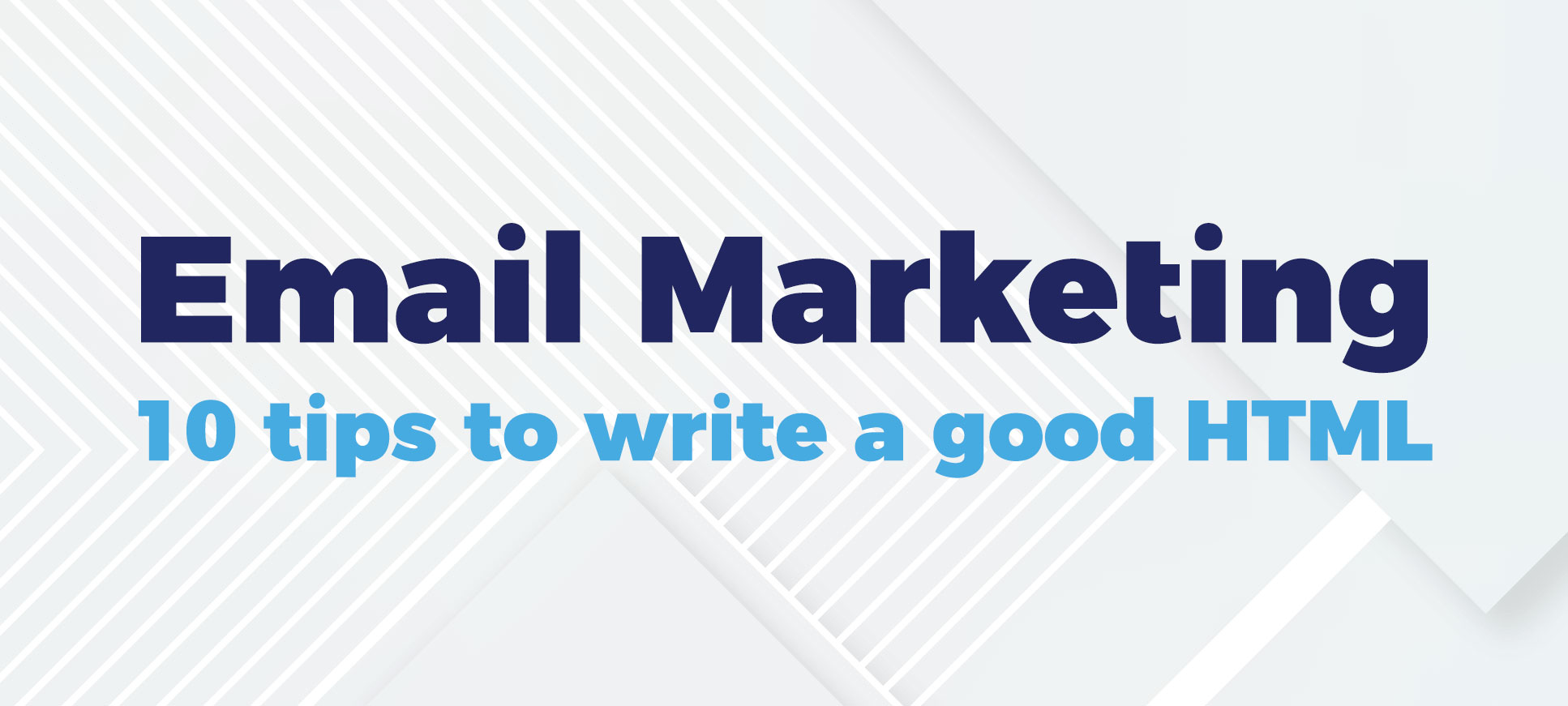 Email marketing 10 tips to write a good html