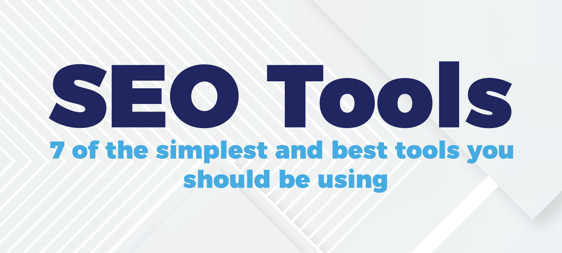 seo tools 7 of the simplest and best tools you should be using