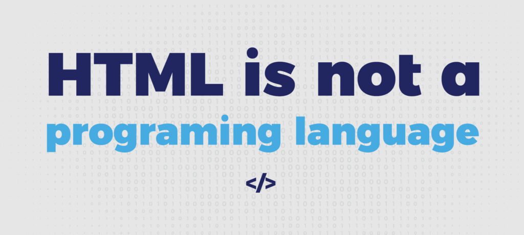 html is not a programing language