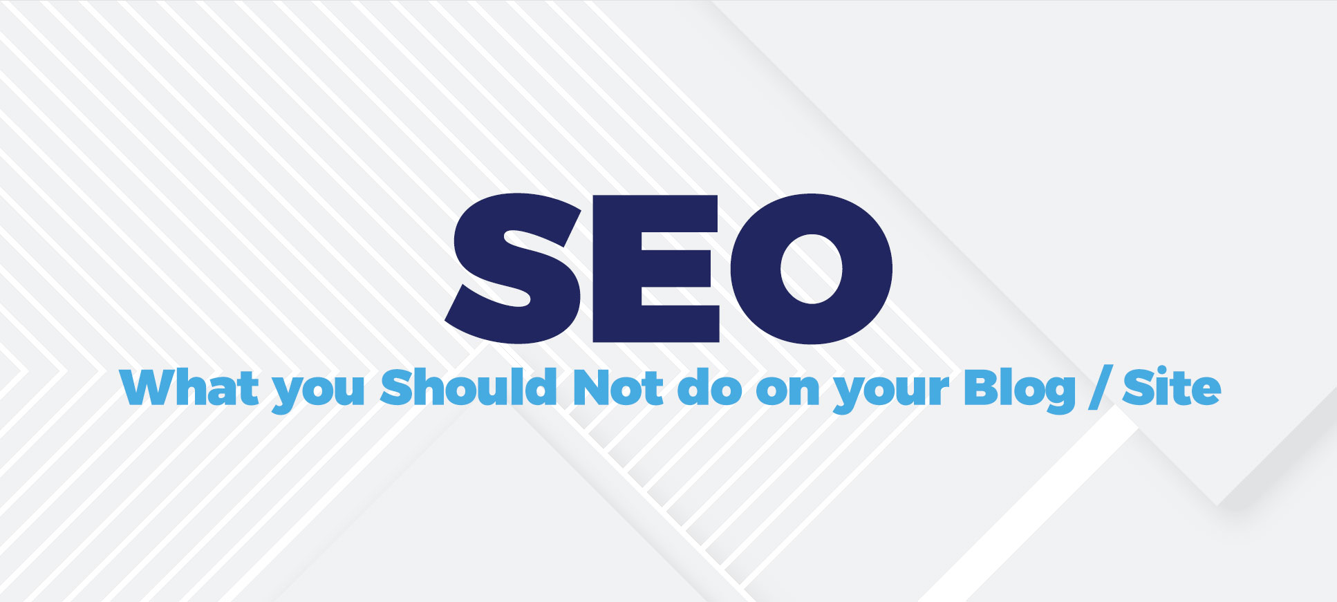 seo what you should not do on your website blog