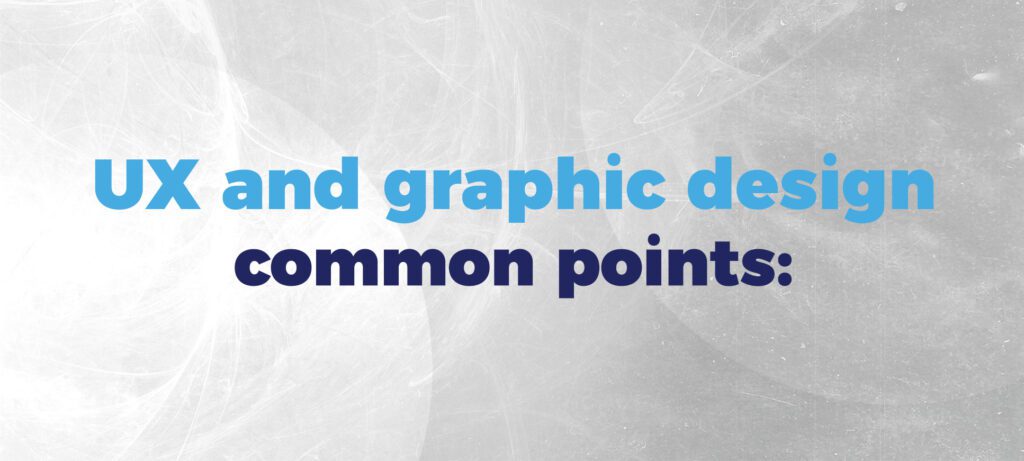 UX and graphic design common points